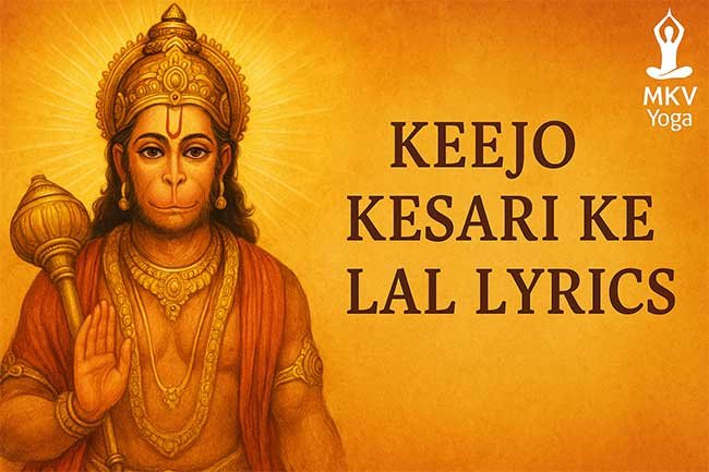 Keejo Kesari Ke Lal Lyrics – The Eternal Hanuman Bhajan of Devotion Keejo Kesari Ke Lal