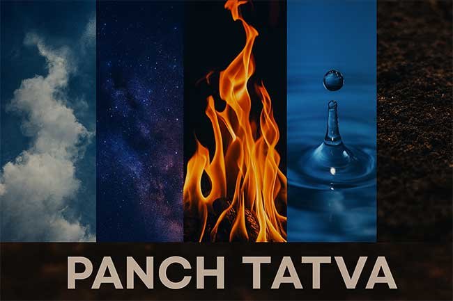 Panch Tatva: Understanding the Five Elements of Life Panch Tatva
